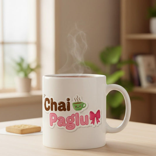 Cute "Chai Paglu" Mug